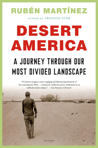 Desert America: A Journey Through Our Most Divided Landscape book cover by Rubén Martínez