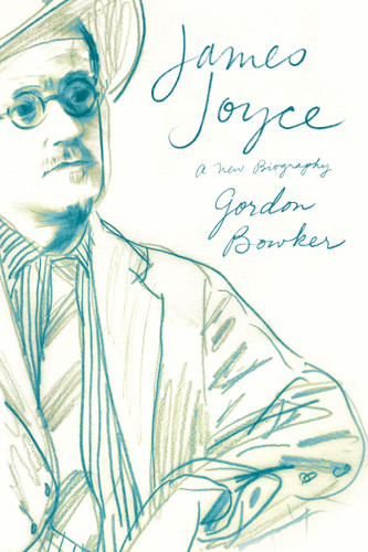 James Joyce: A New Biography book cover by Gordon Bowker