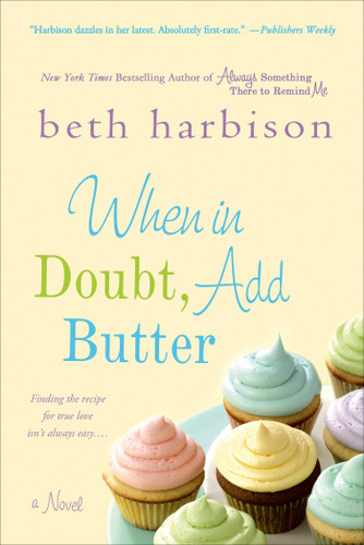 When in Doubt, Add Butter: A Novel book cover by Beth Harbison