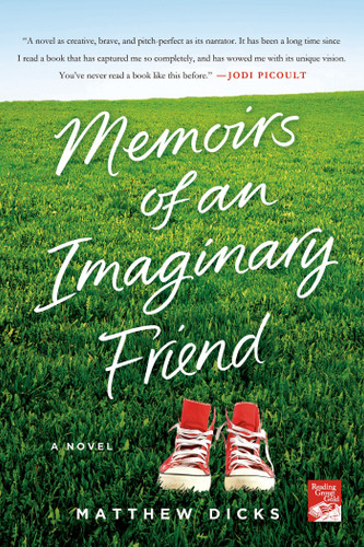 Memoirs of an Imaginary Friend: A Novel book cover by Matthew Dicks