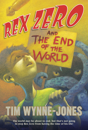 Rex Zero and the End of the World book cover by Tim Wynne-Jones