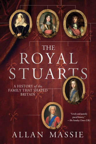 The Royal Stuarts: A History of the Family That Shaped Britain book cover by Allan Massie