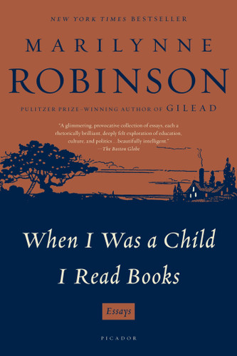 When I Was a Child I Read Books: Essays book cover by Marilynne Robinson