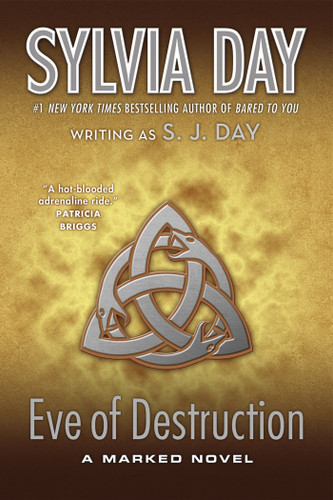 Eve of Destruction: A Marked Novel (Marked Series #2) book cover by Sylvia Day, S. J. Day