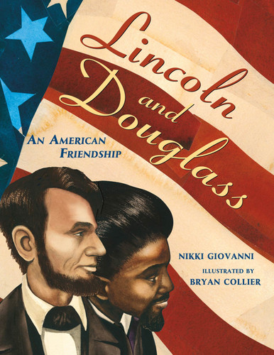 Lincoln and Douglass: An American Friendship book cover by Nikki Giovanni