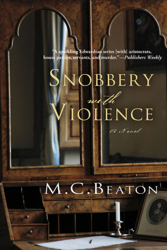 Snobbery with Violence: An Edwardian Murder Mystery (Edwardian Murder Mysteries #1) book cover by M. C. Beaton