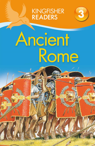 Kingfisher Readers L3: Ancient Rome (Kingfisher Readers) book cover by Philip Steele