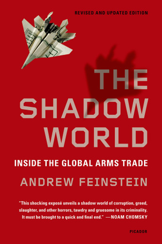 The Shadow World: Inside the Global Arms Trade book cover by Andrew Feinstein
