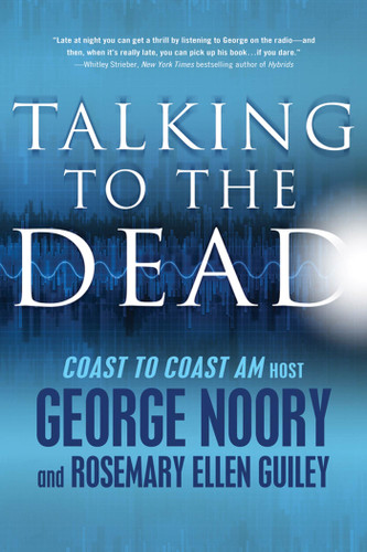 Talking to the Dead book cover by George Noory, Rosemary Ellen Guiley