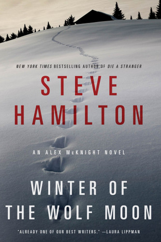 Winter of the Wolf Moon: An Alex McKnight Mystery (Alex McKnight Novels #2) book cover by Steve Hamilton