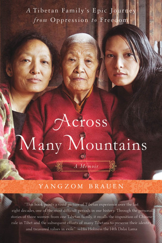 Across Many Mountains: A Tibetan Family's Epic Journey from Oppression to Freedom book cover by Yangzom Brauen