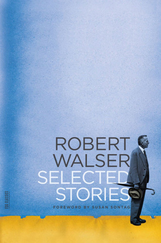 Selected Stories (FSG Classics) book cover by Robert Walser