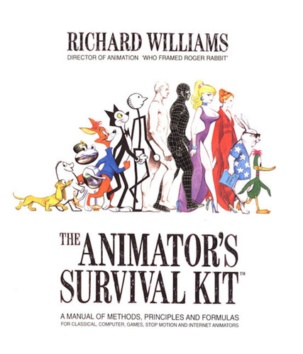 The Animator's Survival Kit: A Manual of Methods, Principles and Formulas for Classical, Computer, Games, Stop Motion and Internet Animators book cover by Richard Williams