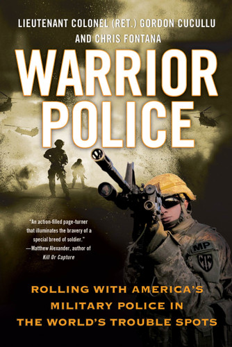 Warrior Police: Rolling with America's Military Police in the World's Trouble Spots book cover by Gordon Cucullu, Chris Fontana