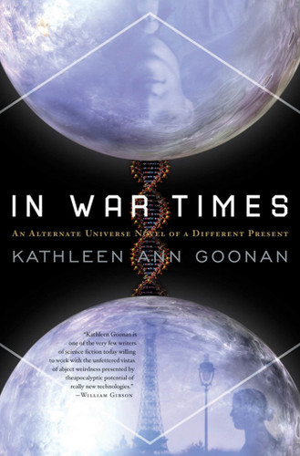 In War Times: An Alternate Universe Novel of a Different Present (Dance Family #1) book cover by Kathleen Ann Goonan