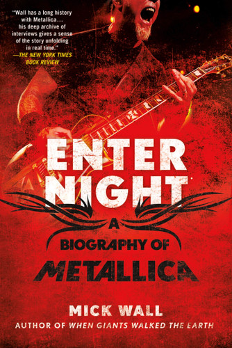 Enter Night: A Biography of Metallica book cover by Mick Wall