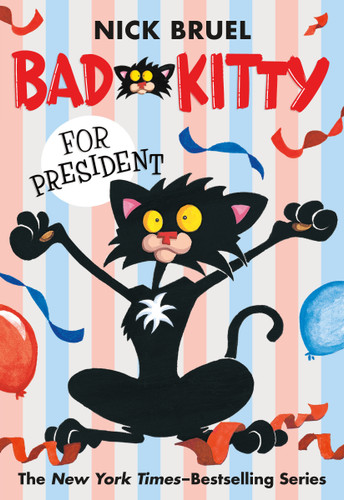 Bad Kitty for President (paperback black-and-white edition) (Bad Kitty) book cover by Nick Bruel
