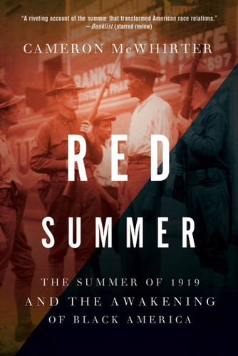 Red Summer: The Summer of 1919 and the Awakening of Black America book cover by Cameron McWhirter