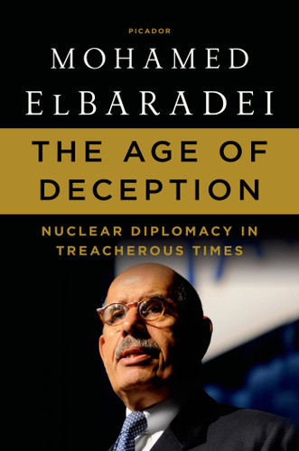 The Age of Deception: Nuclear Diplomacy in Treacherous Times book cover by Mohamed ElBaradei