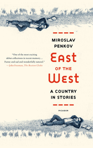 East of the West: A Country in Stories book cover by Miroslav Penkov