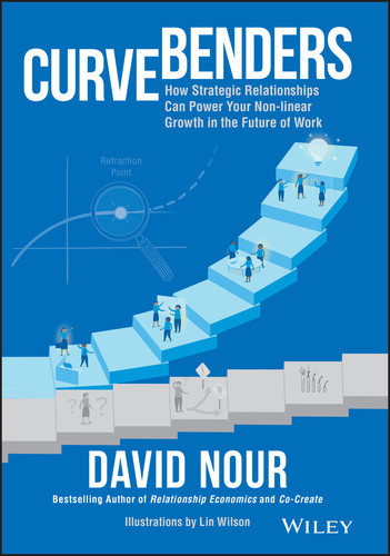 Curve Benders: How Strategic Relationships Can Power Your Non-linear Growth in the Future of Work book cover by David Nour