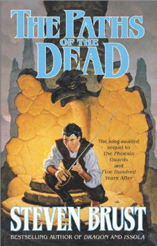 The Paths of the Dead: Book One of the Viscount of Adrilankha book cover by Steven Brust