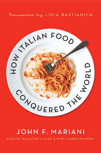 How Italian Food Conquered the World book cover by John F. Mariani