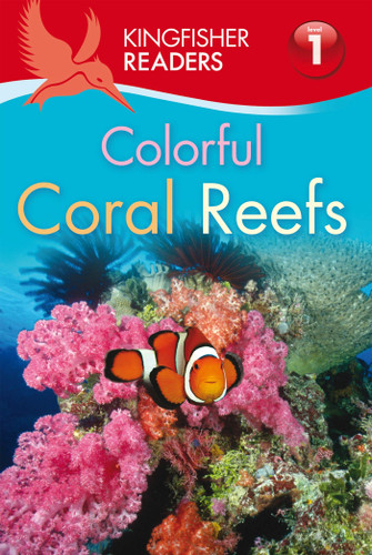 Kingfisher Readers L1: Colorful Coral Reefs (Kingfisher Readers) book cover by Thea Feldman