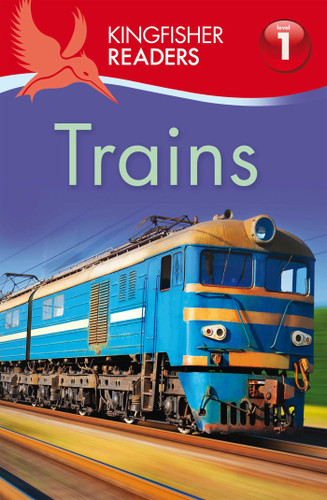Kingfisher Readers L1: Trains (Kingfisher Readers) book cover by Thea Feldman
