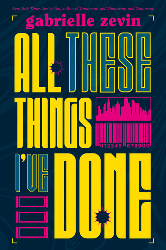 All These Things I've Done: A Novel (Birthright #1) book cover by Gabrielle Zevin