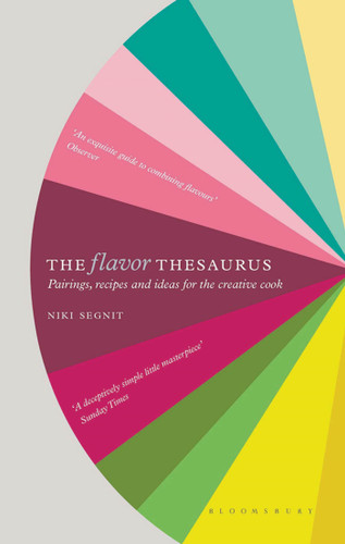 The Flavor Thesaurus: A Compendium of Pairings, Recipes and Ideas for the Creative Cook book cover by Niki Segnit