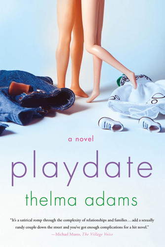 Playdate: A Novel book cover by Thelma Adams