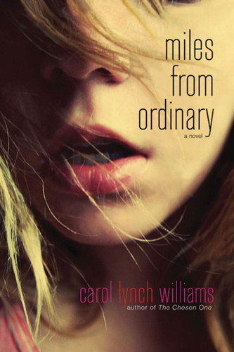 Miles from Ordinary: A Novel book cover by Carol Lynch Williams
