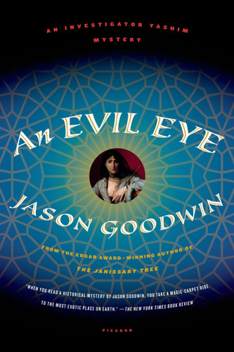 An Evil Eye: A Novel (Investigator Yashim #4) book cover by Jason Goodwin