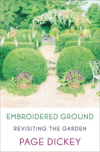 Embroidered Ground: Revisiting the Garden book cover by Page Dickey