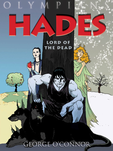 Olympians: Hades: Lord of the Dead (Olympians #4) book cover by George O'Connor