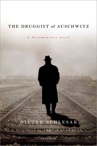 The Druggist of Auschwitz: A Documentary Novel book cover by Dieter Schlesak