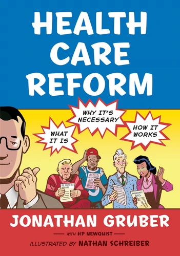 Health Care Reform: What It Is, Why It's Necessary, How It Works book cover by Jonathan Gruber