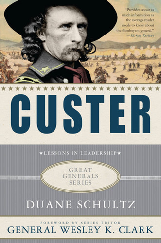 Custer: Lessons in Leadership (Great Generals) book cover by Duane Schultz