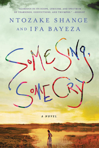 Some Sing, Some Cry: A Novel book cover by Ntozake Shange, Ifa Bayeza