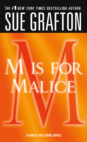 "M" is for Malice: A Kinsey Millhone Novel (Kinsey Millhone Alphabet Mysteries #13) book cover by Sue Grafton