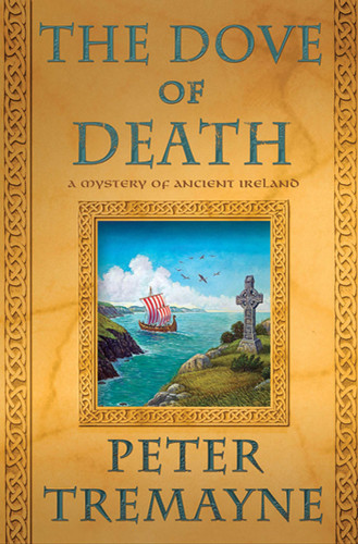 The Dove of Death: A Mystery of Ancient Ireland (Mysteries of Ancient Ireland #20) book cover by Peter Tremayne