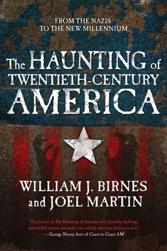 The Haunting of Twentieth-Century America: From the Nazis to the New Millennium book cover by William J. Birnes, Joel Martin
