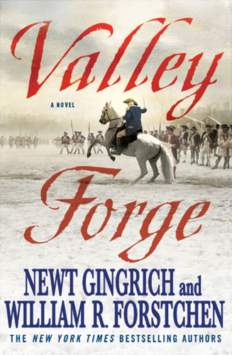Valley Forge: George Washington and the Crucible of Victory (George Washington Series #2) book cover by Newt Gingrich, William R. Forstchen