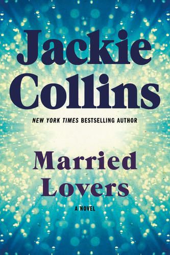 Married Lovers: A Novel book cover by Jackie Collins