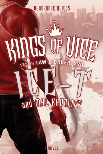 Kings of Vice: A Novel (Kings of Vice #1) book cover by Ice-T, Mal Radcliff