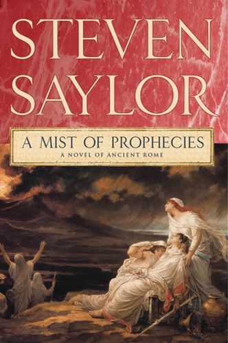 A Mist of Prophecies: A Novel of Ancient Rome (Novels of Ancient Rome #9) book cover by Steven Saylor
