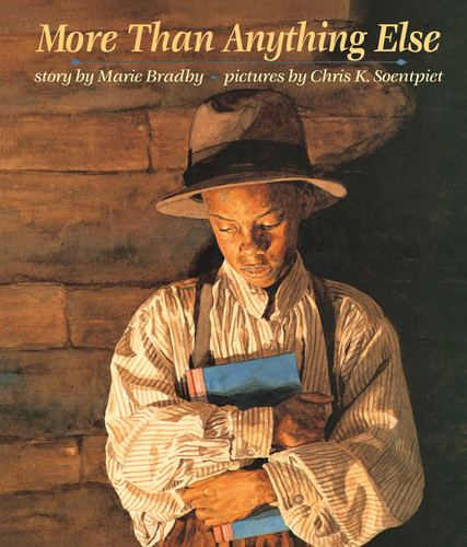 More Than Anything Else book cover by Marie Bradby