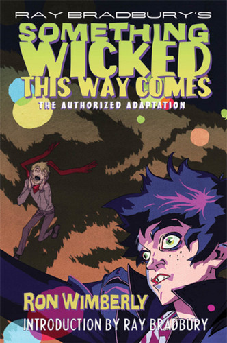 Ray Bradbury's Something Wicked This Way Comes: The Authorized Adaptation (Ray Bradbury Graphic Novels) book cover by Ray Bradbury