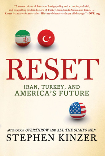 Reset: Iran, Turkey, and America's Future book cover by Stephen Kinzer